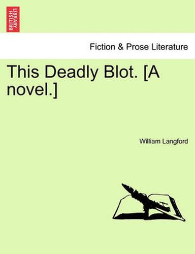 Cover image for This Deadly Blot. [A Novel.]