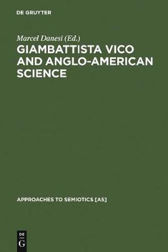 Giambattista Vico and Anglo-American Science: Philosophy and Writing