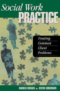 Cover image for Social Work Practice: Treating Common Client Problems