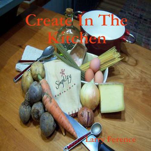 Cover image for Create In The Kitchen