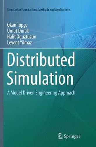 Cover image for Distributed Simulation: A Model Driven Engineering Approach