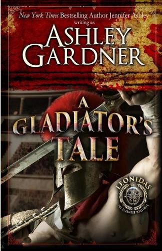 A Gladiator's Tale: A Mystery of Ancient Rome