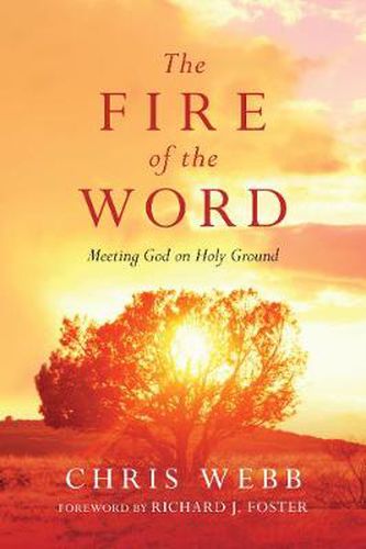 Cover image for The Fire of the Word - Meeting God on Holy Ground