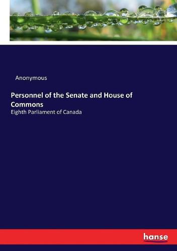 Cover image for Personnel of the Senate and House of Commons: Eighth Parliament of Canada