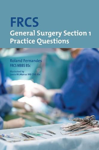 Cover image for FRCS General Surgery: Section 1 Practice Questions