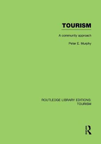 Cover image for Tourism: A Community Approach (RLE Tourism)