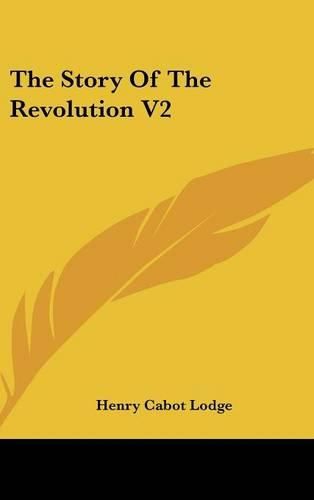 Cover image for The Story of the Revolution V2