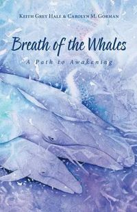 Cover image for Breath of the Whales: A Path to Awakening