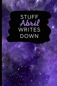 Cover image for Stuff Abril Writes Down