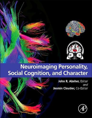 Cover image for Neuroimaging Personality, Social Cognition, and Character