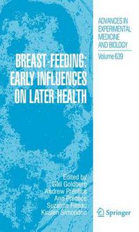 Cover image for Breast-Feeding: Early Influences on Later Health