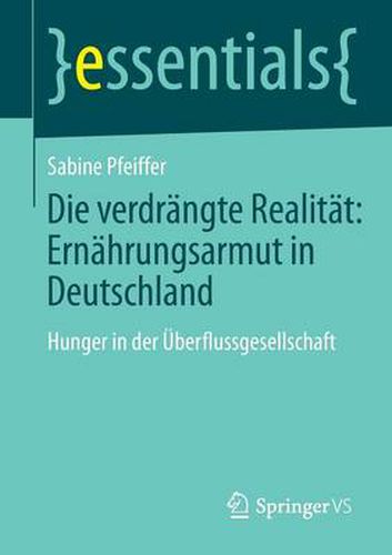 Cover image for Die verdrangte Realitat: Ernahrungsarmut in Deutschland: Hunger in der UEberflussgesellschaft