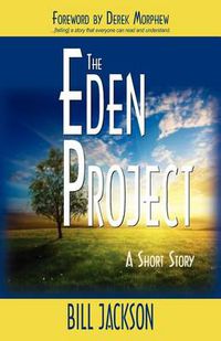 Cover image for The Eden Project: A Short Story