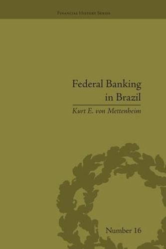 Cover image for Federal Banking in Brazil: Policies and Competitive Advantages