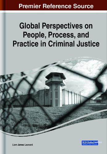 Cover image for Global Perspectives on People, Process, and Practice in Criminal Justice