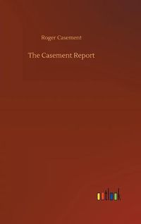 Cover image for The Casement Report