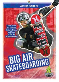 Cover image for Big Air Skateboarding