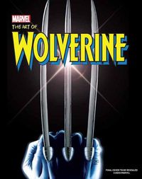 Cover image for Wolverine: Creating Marvel's Legendary Mutant: Four Decades of Astonishing Comics Art