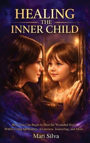Cover image for Healing the Inner Child