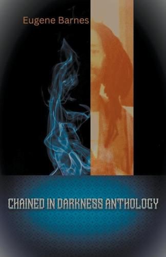 Cover image for Chained In Darkness Anthology