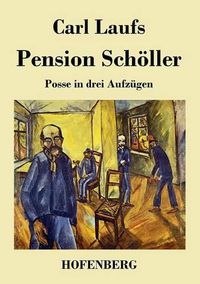 Cover image for Pension Schoeller: Posse in drei Aufzugen