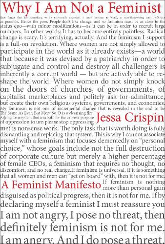 Why I am Not A Feminist: A Feminist Manifesto