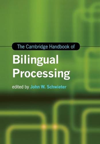 Cover image for The Cambridge Handbook of Bilingual Processing