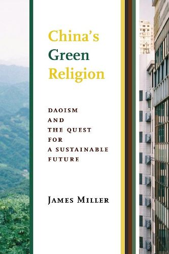 Cover image for China's Green Religion: Daoism and the Quest for a Sustainable Future