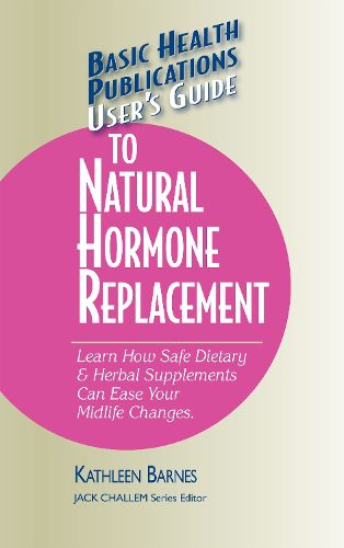 Cover image for User'S Guide to Natural Hormone Replacement