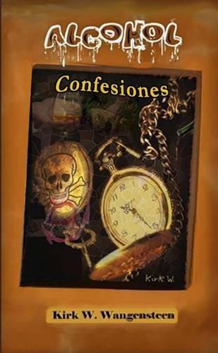 Cover image for Alcohol: Confesiones