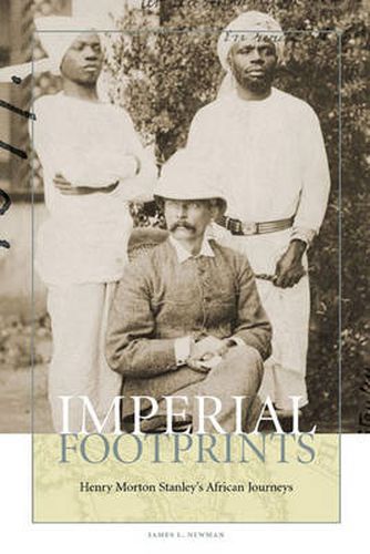 Cover image for Imperial Footprints: Henry Morton Stanley's African Journeys