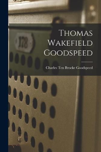 Thomas Wakefield Goodspeed