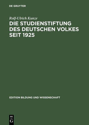 Cover image for Die Studienstiftung des deutschen Volkes seit 1925