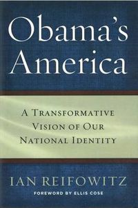 Cover image for Obama's America: A Transformative Vision of Our National Identity