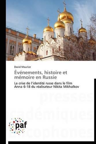 Cover image for Evenements, Histoire Et Memoire En Russie