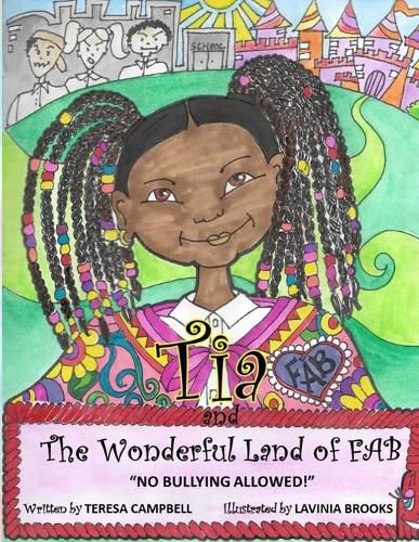 Cover image for Tia and the Wonderful Land of FAB: No Bullies Allowed