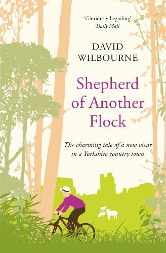 Cover image for Shepherd of Another Flock: The Charming Tale of a New Vicar in a Yorkshire Country Town