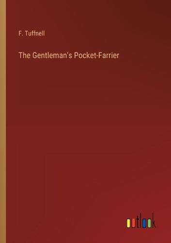 Cover image for The Gentleman's Pocket-Farrier