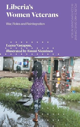 Cover image for Liberia's Women Veterans: War, Roles and Reintegration