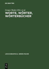 Cover image for Worte, Woerter, Woerterbucher: Lexikographische Beitrage Zum Essener Linguistischen Kolloquium