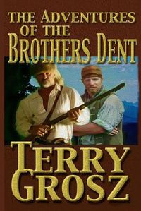 Cover image for The Adventures Of The Brother's Dent