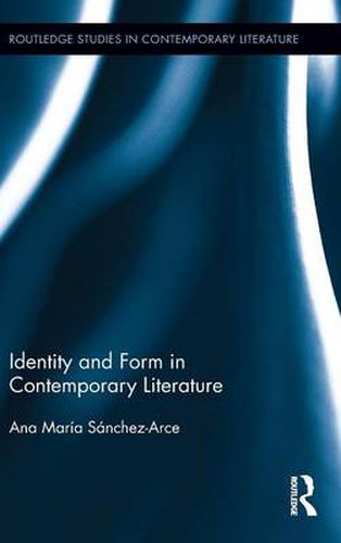 Cover image for Identity and Form in Contemporary Literature