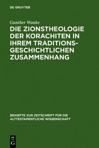 Cover image for Die Zionstheologie der Korachiten in ihrem traditionsgeschichtlichen Zusammenhang