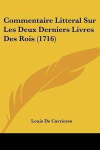 Cover image for Commentaire Litteral Sur Les Deux Derniers Livres Des Rois (1716)