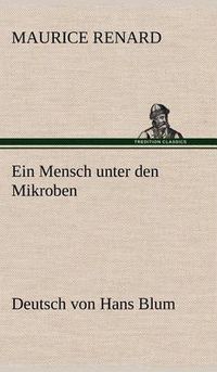 Cover image for Ein Mensch Unter Den Mikroben