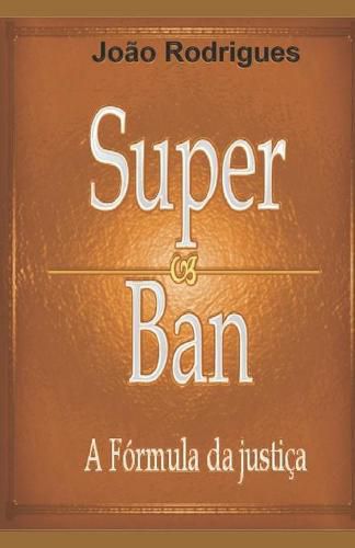 Cover image for Superban: A formula da justica