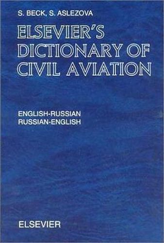 Cover image for Elsevier's Dictionary of Civil Aviation: English-Russian and Russian-English