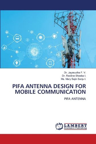 Cover image for Pifa Antenna Design for Mobile Communication