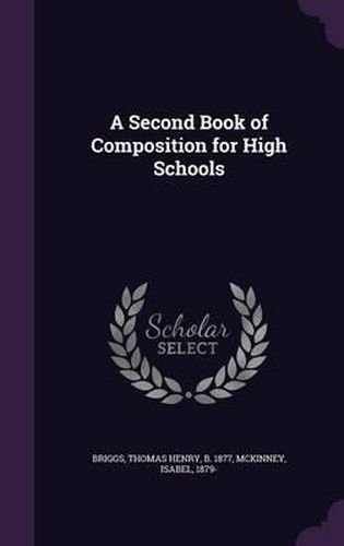 A Second Book of Composition for High Schools