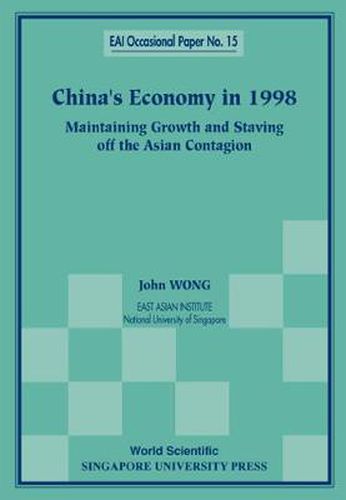 China's Economy In 1998: Maintaining Growth And Staving Off The Asian Contagion